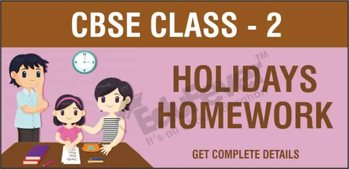 CBSE Class 2 Holiday Homework