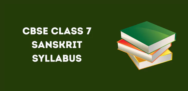 CBSE Class 7 Sanskrit Syllabus