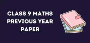 CBSE Class 9 Maths Previous Year Paper