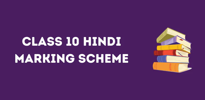 Class 10 Hindi Marking Scheme