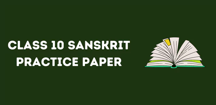 CBSE Class 10 Sanskrit Practice Paper
