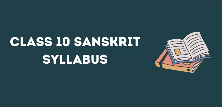 Class 10 Sanskrit Syllabus