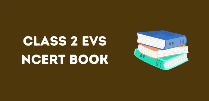CBSE Class 2 EVS NCERT Books