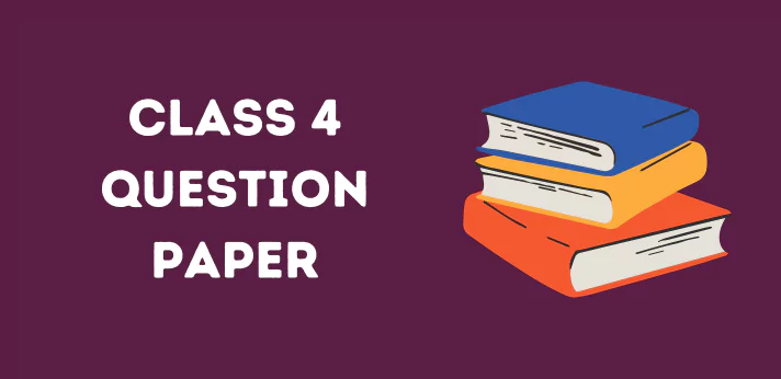 Class 4 Question Paper