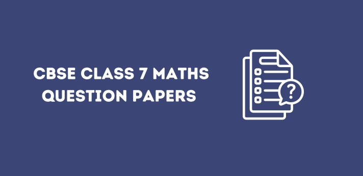 Class 7 Maths Question Papers