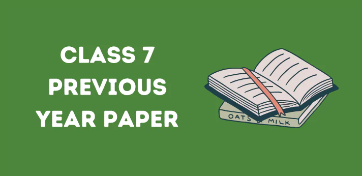 Class 7 Question Papers