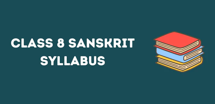 Class 8 Sanskrit Syllabus