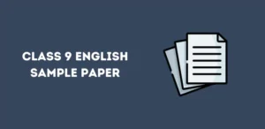 Class 9 English Sample Paper