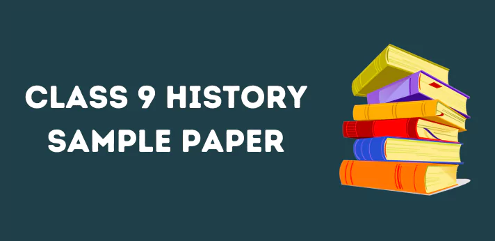 Class 9 History Sample Paper