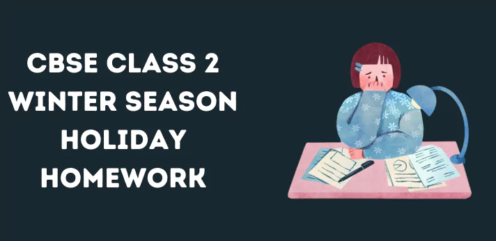 cbse-class-2-winter-season-holiday-homework