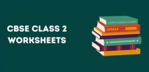 CBSE Class 2 Worksheets