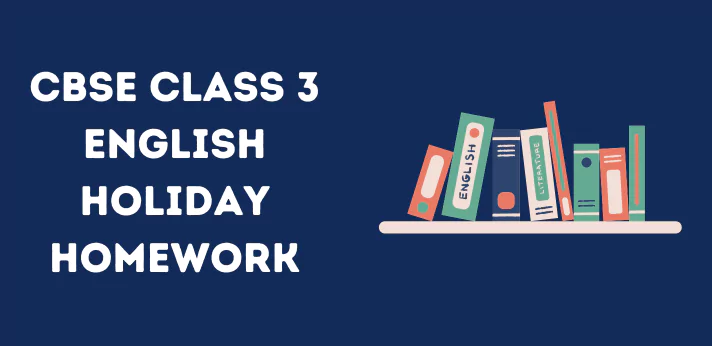 cbse-class-3-english-holiday-homework