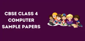 CBSE Class 4 Computer Sample Papers