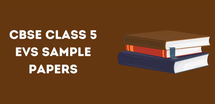 cbse-class-5-evs-sample-papers
