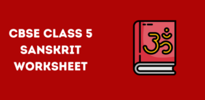 CBSE Class 5 Sanskrit Worksheet