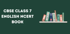 Class 7 English NCERT Book