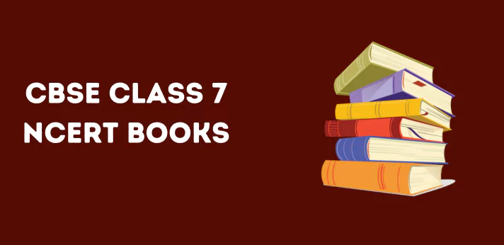 CBSE Class 7 NCERT Books