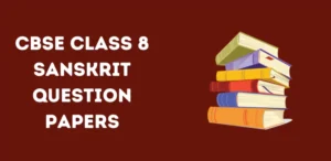 cbse-class-8-sanskrit-question-papers