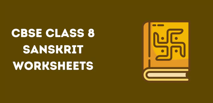 CBSE Class 8 Sanskrit Worksheet