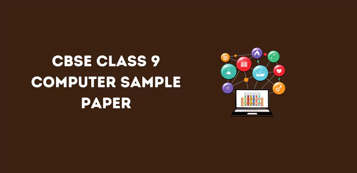 CBSE Class 9 Computer Sample Paper