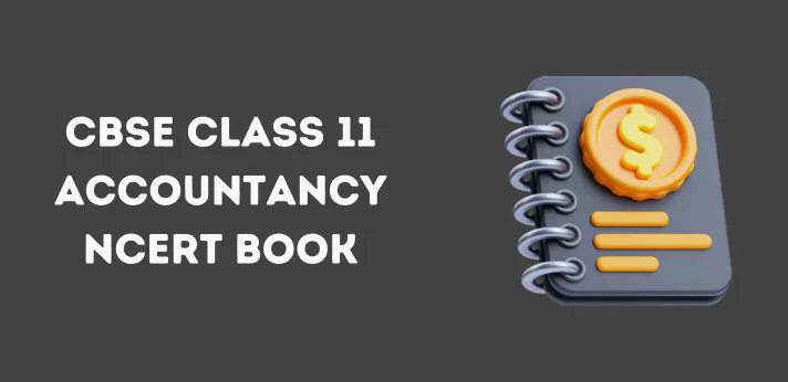 CBSE Class 11 Accountancy NCERT Book
