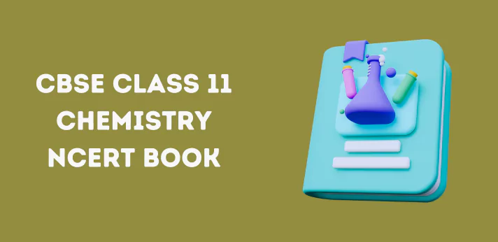 CBSE Class 11 Chemistry NCERT Book