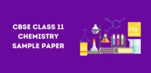 CBSE Class 11 Chemistry Sample Paper