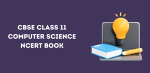 CBSE Class 11 Computer Science NCERT Book