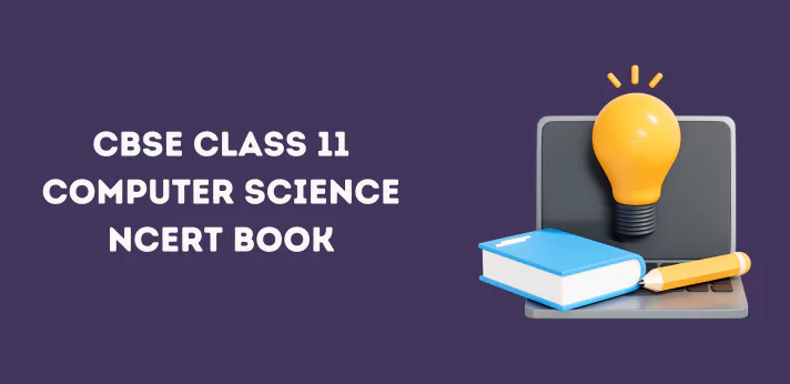 CBSE Class 11 Computer Science NCERT Book