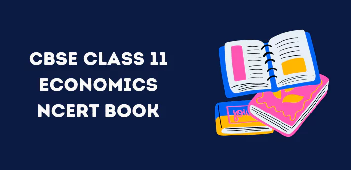 CBSE Class 11 Economics NCERT Book