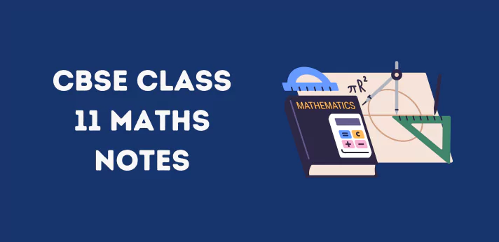 CBSE Class 11 Maths Notes