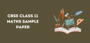 CBSE Class 11 Maths Sample Paper