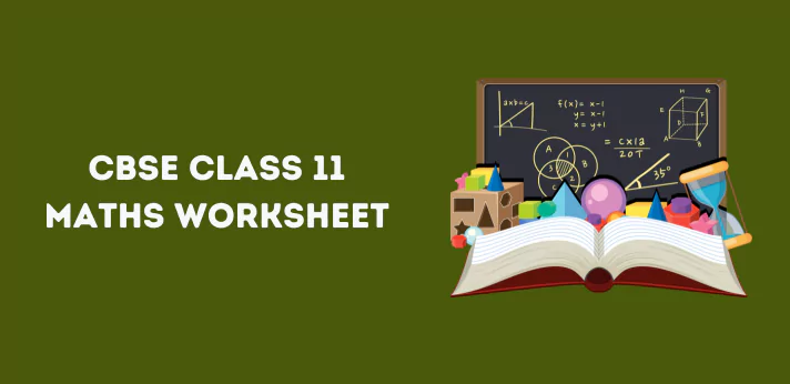 CBSE Class 11 Maths Worksheet