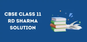 CBSE Class 11 RD Sharma Solution