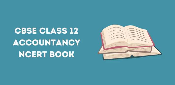 CBSE Class 12 Accountancy NCERT Book