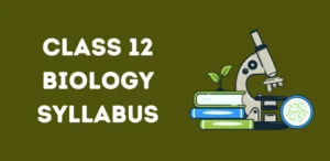 CBSE Class 12 Biology Syllabus