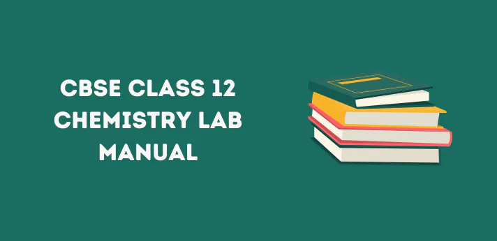 CBSE Class 12 Chemistry Lab Manual