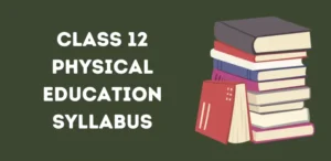 CBSE Class 12 Physical Education Syllabus