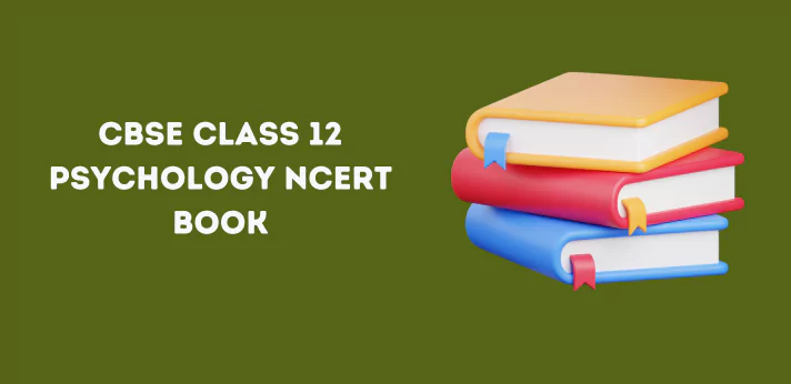 CBSE Class 12 Psychology NCERT Book