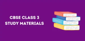 CBSE Class 3 Study Materials