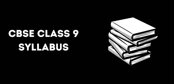 CBSE Class 9 Syllabus