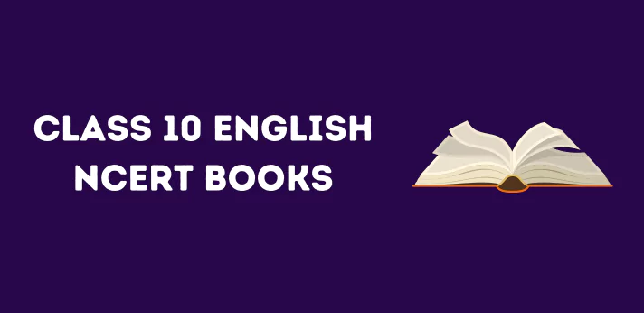 Class 10 English NCERT Books