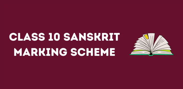CBSE Class 10 Sanskrit Marking Scheme