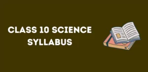 Class 10 Science Syllabus