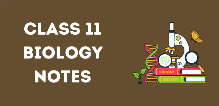 CBSE Class 11 Biology Notes