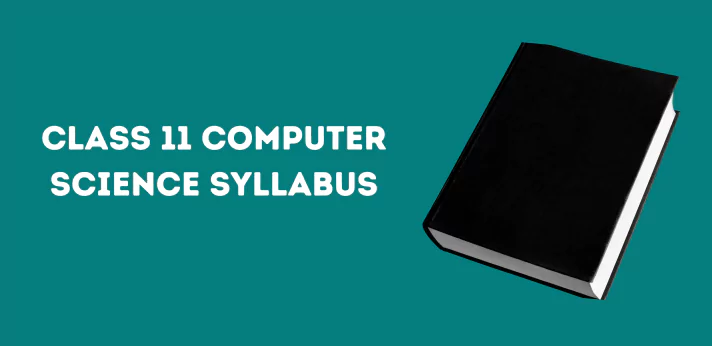 Class 11 Computer Science Syllabus