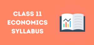 Class 11 Economics Syllabus