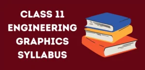 Class 11 Engineering Graphics Syllabus