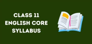 Class 11 English Core Syllabus