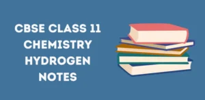 Class 11 Hydrogen Notes